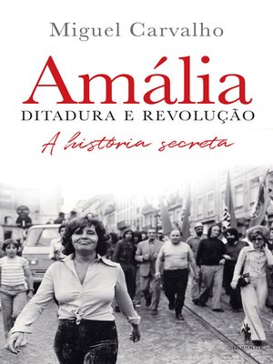cover image of Amália – Ditadura e Revolução